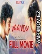 Vaandu (2019) Hindi Dubbed Movie