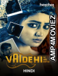 Vaidehi (2021) Hindi Season 2 Complete Shows