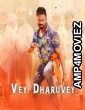 Vey Dharuvey (2024) HQ Hindi Dubbed Movie