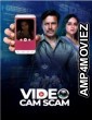 VideoCam Scam (2024) Season 1 Hindi Complete Web Series