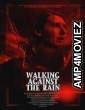 Walking Against the Rain (2022) HQ Tamil Dubbed Movie