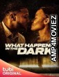 What Happens in the Dark (2023) HQ Hindi Dubbed Movie