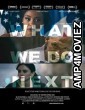 What We Do Next (2022) HQ Tamil Dubbed Movie
