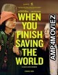 When You Finish Saving the World (2022) HQ Tamil Dubbed Movie