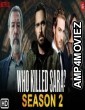 Who Killed Sara (2021) Hindi Dubbed Season 2 Complete Show