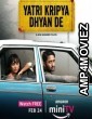 Yatri Kripya Dhyan De (2022) Hindi Full Movie
