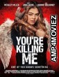 Youre Killing Me (2023) HQ Bengali Dubbed Movie