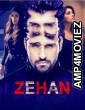 Zehan (2024) Hindi Movie