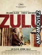 Zulu (2013) Hindi Dubbed Full Movie