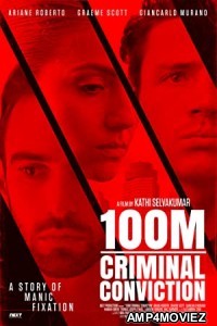 100M Criminal Conviction (2021) Unofficial Hindi Dubbed Movie