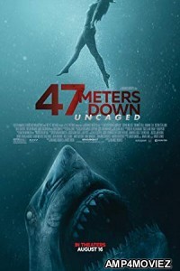 47 Meters Down Uncaged (2019) English Full Movie