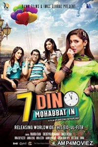 7 Din Mohabbat In (2018) Urdu Full Movie