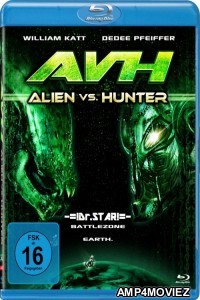 AVH Alien vs Hunter (2007) Hindi Dubbed Movies