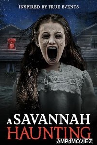 A Savannah Haunting (2021) ORG Hindi Dubbed Movie