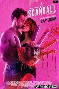 A Scandall (2016) Bollywood Hindi Full Movie