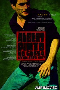 Albert Pinto Ko Gussa Kyun Aata Hai (2019) Hindi Full Movie