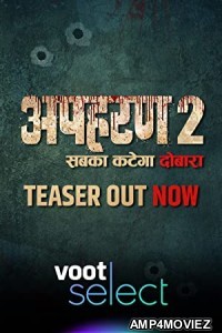 Apharan (2022) Hindi Season 2 Complete Show