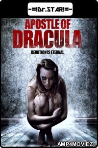 Apostle of Dracula (2012) UNRATED Hindi Dubbed Movie