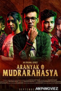 Aranyak O Mudrarahasya (2021) Bengali Season 1 Complete Show