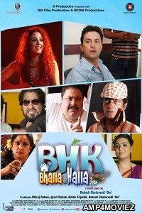 BHK Bhalla Halla Kom (2016) Hindi Full Movie