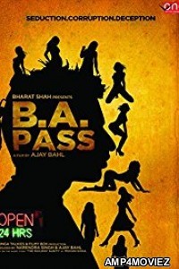 B A Pass 2 (2017) Bollywood Hindi Full Movie