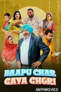 Baapu Char Gaya Ghori (2023) Punjabi Full Movie