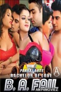 Bachelor of Love: B A Fail (2015) Hindi Full Movie