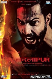 Badlapur (2015) Bollywood Hindi Full Movies