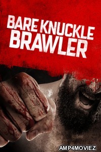 Bare Knuckle Brawler (2019) ORG Hindi Dubbed Movie