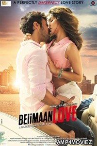 Beiimaan Love (2016) Hindi Full Movie
