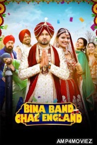 Bina Band Chal England (2023) Punjabi Movie