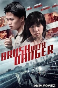 Brush with Danger (2015) Hindi Dubbed Movie