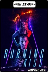 Burning Kiss (2018) UNCUT Hindi Dubbed Movie
