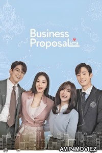 Business Proposal (2022) Hindi Dubbed Season 1 Complete Show