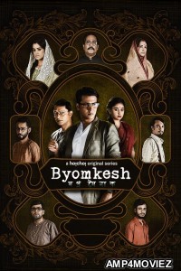 Byomkesh (2021) Bengali Season 6 Complete Show