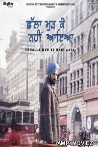 Chhalla Mud Ke Nahi Aaya (2022) Punjabi Full Movie