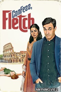 Confess Fletch (2022) ORG Hindi Dubbed Movie