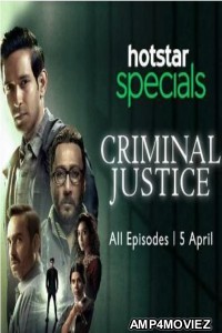 Criminal Justice (2019) Hindi Season 1 Complete Show