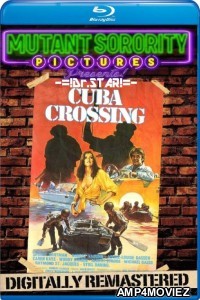 Cuba Crossing (1980) Hindi Dubbed Movies