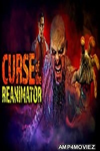 Curse of the Re Animator (2022) HQ Hindi Dubbed Movie