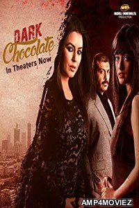 Dark Chocolate (2016) Hindi Full Movie