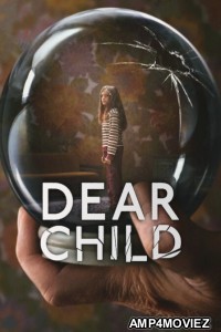 Dear Child (2023) Season 1 Hindi Dubbed Web Series