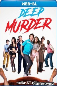 Deep Murder (2019) Hindi Dubbed Movies