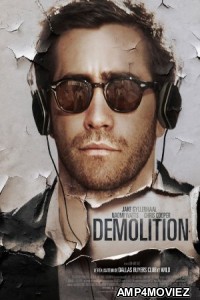 Demolition (2015) Hindi Dubbed Full Movie