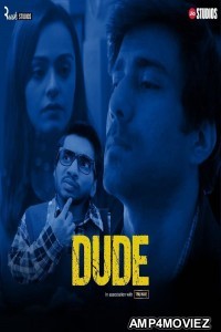 Dude (2021) Hindi Season 1 Complete Show