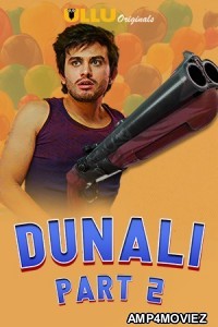 Dunali Part 2 (2021) Hindi Season 1 Complete Show