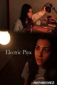 Electric Piya (2018) Bollywood Hindi Movie