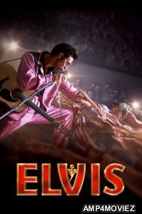 Elvis (2022) ORG Hindi Dubbed Movie