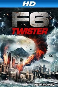 F6 Twister (2012) Hindi Dubbed Movie
