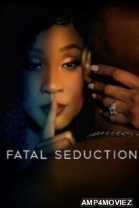 Fatal Seduction (2023) Season 1 Part 2 Hindi Dubbed Seriess